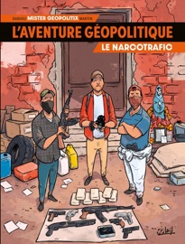 L'Aventure géopolitique T02 - Ludovic Danjou, MisterGeopolitix & Adrien Martin