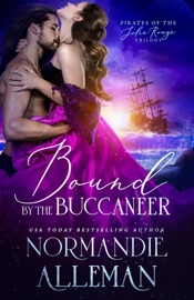 Bound by the Buccaneer - Normandie Alleman