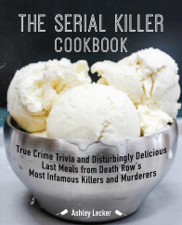 The Serial Killer Cookbook - Ashley Lecker Cover Art