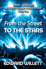 From the Street to the Stars - Edward Willett