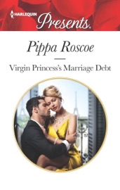 Virgin Princess's Marriage Debt - Pippa Roscoe