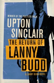 The Return of Lanny Budd - Upton Sinclair