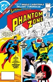 Superman Presents The Phantom Zone (1982-) #1 - Steve Gerber & Gene Colan