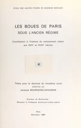 Read: Les boues de Paris sous l'Ancien Régime : contribution à l'histoire du nettoiement urbain Book aux XVIIe et XVIIIe siècles