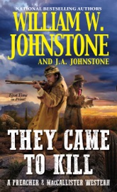 They Came to Kill - William W. Johnstone & J.A. Johnstone