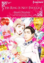 His Ring Is Not Enough - Masami Shinohara & Maisey Yates