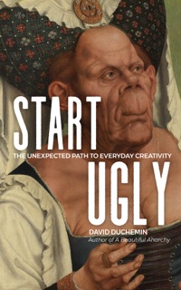 Start Ugly by David duChemin
