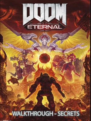 Doom Eternal Game Guide and complete walkthrough