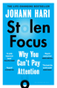 Stolen Focus - Johann Hari