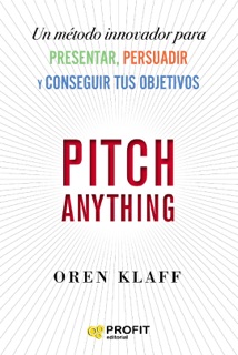 Pitch anything by Oren Klaff