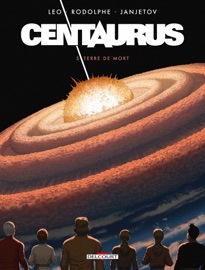 Centaurus T05 - Rodolphe, Léo & Zoran Janjetov
