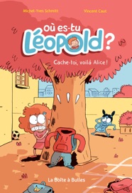 Où es-tu Léopold ? T2 - Michel-Yves Schmitt & Vincent Caut