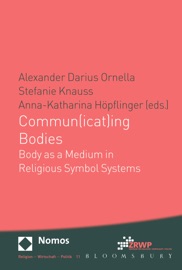 Commun(icat)ing Bodies - Alexander D. Ornella, Anna-Katharina Höpflinger & Stefanie Knauss