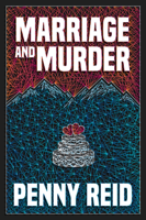 Penny Reid - Marriage and Murder artwork