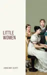 Little Women by Louisa May Alcott Book Summary, Reviews and Downlod
