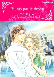 Réunis Par Le Destin(Version Colorisée) - Yuki Fujine & Nicola Marsh