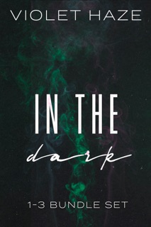 In the Dark by Violet Haze