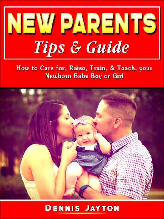 New Parents Tips & Guide
