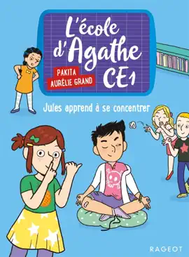 Read: L'école d'Agathe CE1 - Jules apprend à se concentrer Book