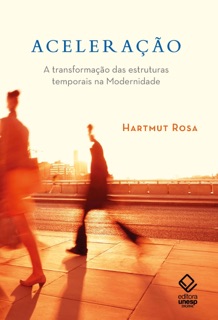 Aceleração by Hartmut Rosa