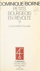 Petits bourgeois en révolte ? - Dominique Borne
