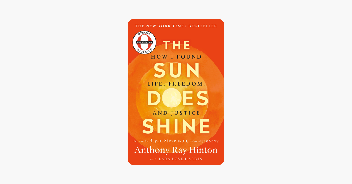 The Sun Does Shine - Anthony Ray Hinton & Lara Love Hardin The Sun Does Shine - Anthony Ray Hinton & Lara Love Hardin