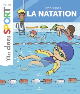 J'apprends la natation by Emmanuelle Ousset & Ninie