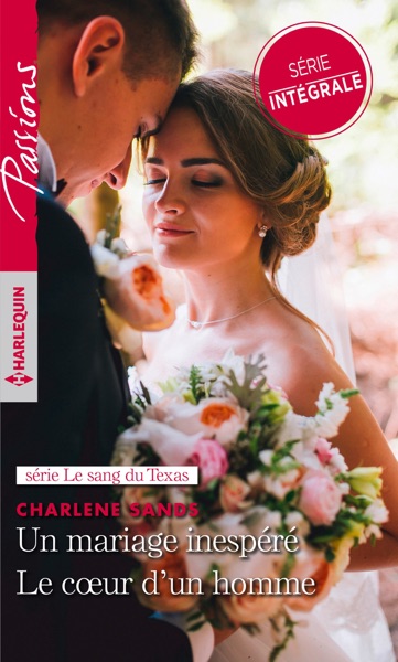 Un mariage inespéré - Le coeur d'un homme