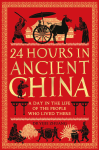 24 Hours in Ancient China - Dr Yijie Zhuang Cover Art