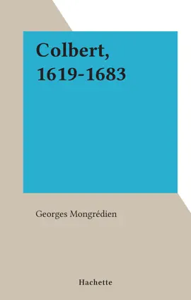 Read: Colbert, 1619-1683 Book