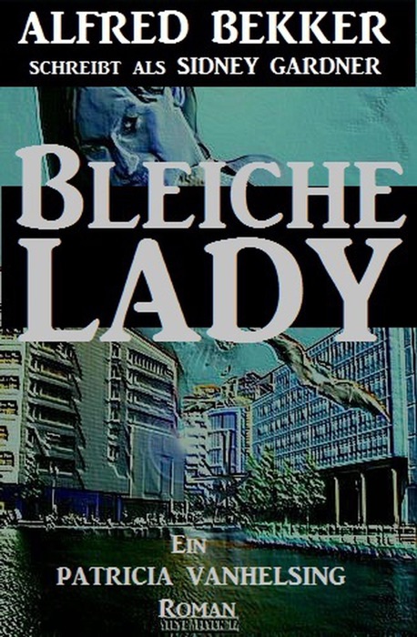 Bleiche Lady (Patricia Vanhelsing)