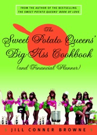 The Sweet Potato Queens' Big-Ass Cookbook (and Financial Planner) - Jill Conner Browne