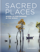 Sacred Places - Clare Gogerty