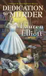 Dedication to Murder by Lauren Elliott Book Summary, Reviews and Downlod