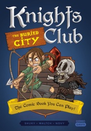 Knights Club: The Buried City - Shuky, Waltch & Novy
