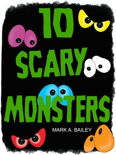 10 Scary Monsters by Mark Bailey