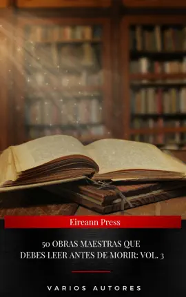 Read: 50 Book Obras Maestras Que Debes Leer Antes De Morir: Vol. 3