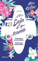Deja que ocurra (Todo lo que nunca fuimos + Todo lo que somos juntos) (pack) ebook Download