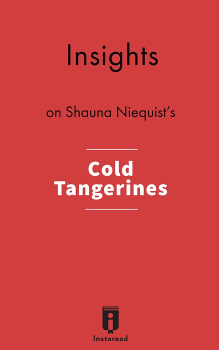 Insights on Shauna Niequist's Cold Tangerines: Celebrating the Extraordinary Nature of Everyday Life