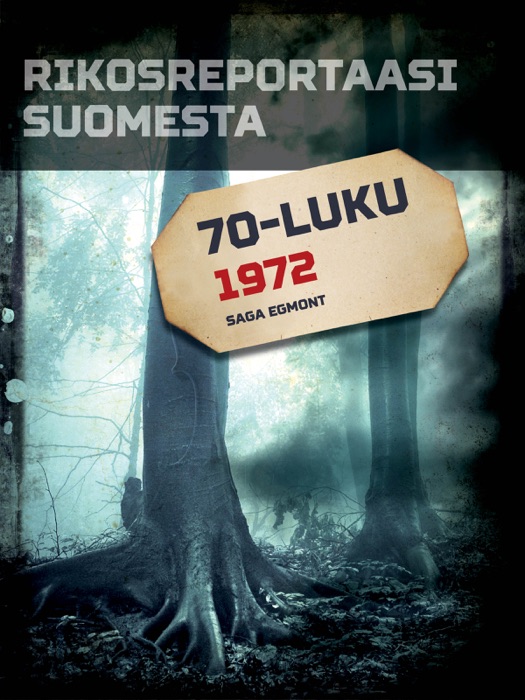 Rikosreportaasi Suomesta 1972