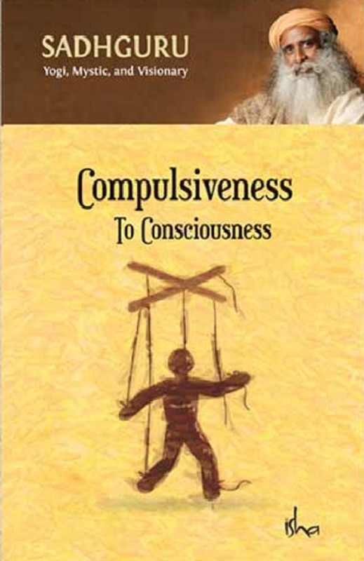Compulsiveness To Consciousness