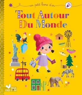 Tout Autour Du Monde by Aurélie Desfour & Jenny Wren