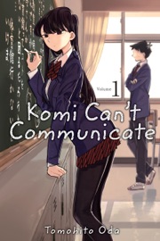 Komi Can’t Communicate, Vol. 1 - Tomohito Oda
