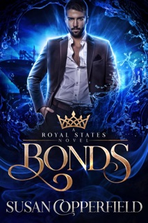 Bonds: A Royal States Novel by Susan Copperfield