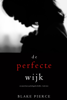 De perfecte wijk (Een Jessie Hunt Psychologische Thriller – Boek Twee) - Blake Pierce