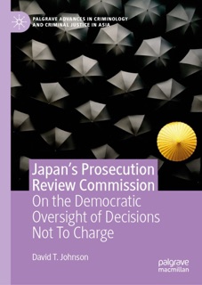 Japan's Prosecution Review Commission by David T Johnson