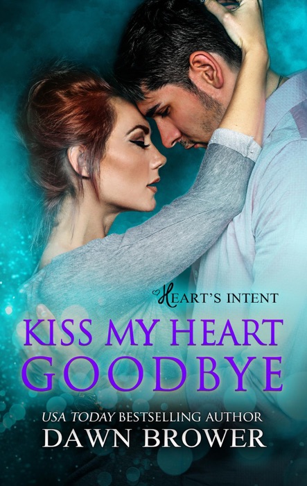 Kiss My Heart Goodbye