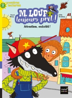 M. Loup toujours prêt - Attention Ouistiti ! CP/CE1 6/7 ans by Pascal Brissy & Joëlle Dreidemy