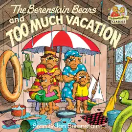 Read: The Berenstain Bears and Book Too Much Vacation