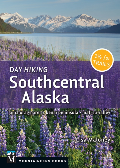Day Hiking Southcentral Alaska